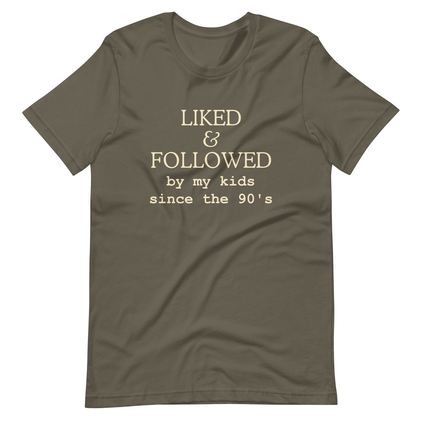 Liked And Followed T-Shirt