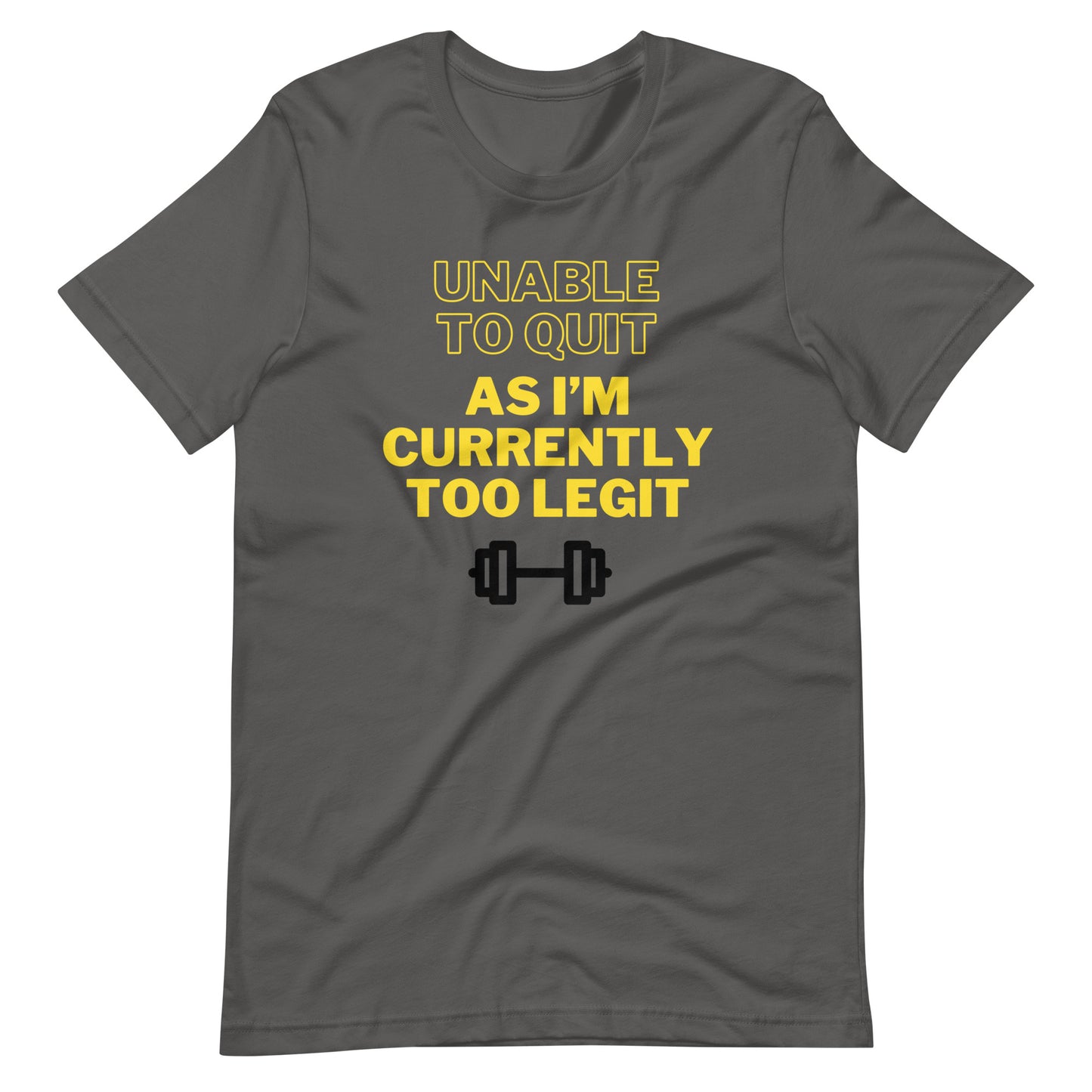 Too Legit To Quit T-Shirt