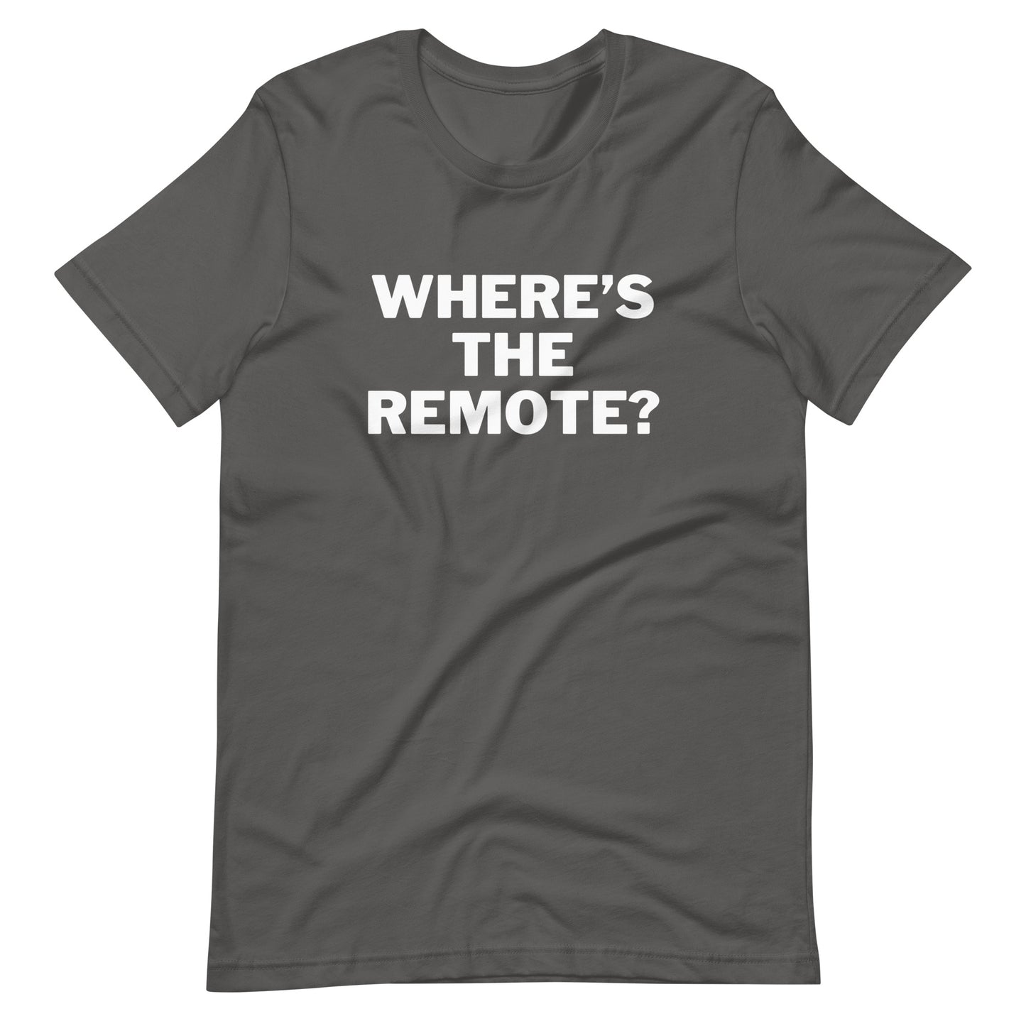 Where's The Remote T-Shirt