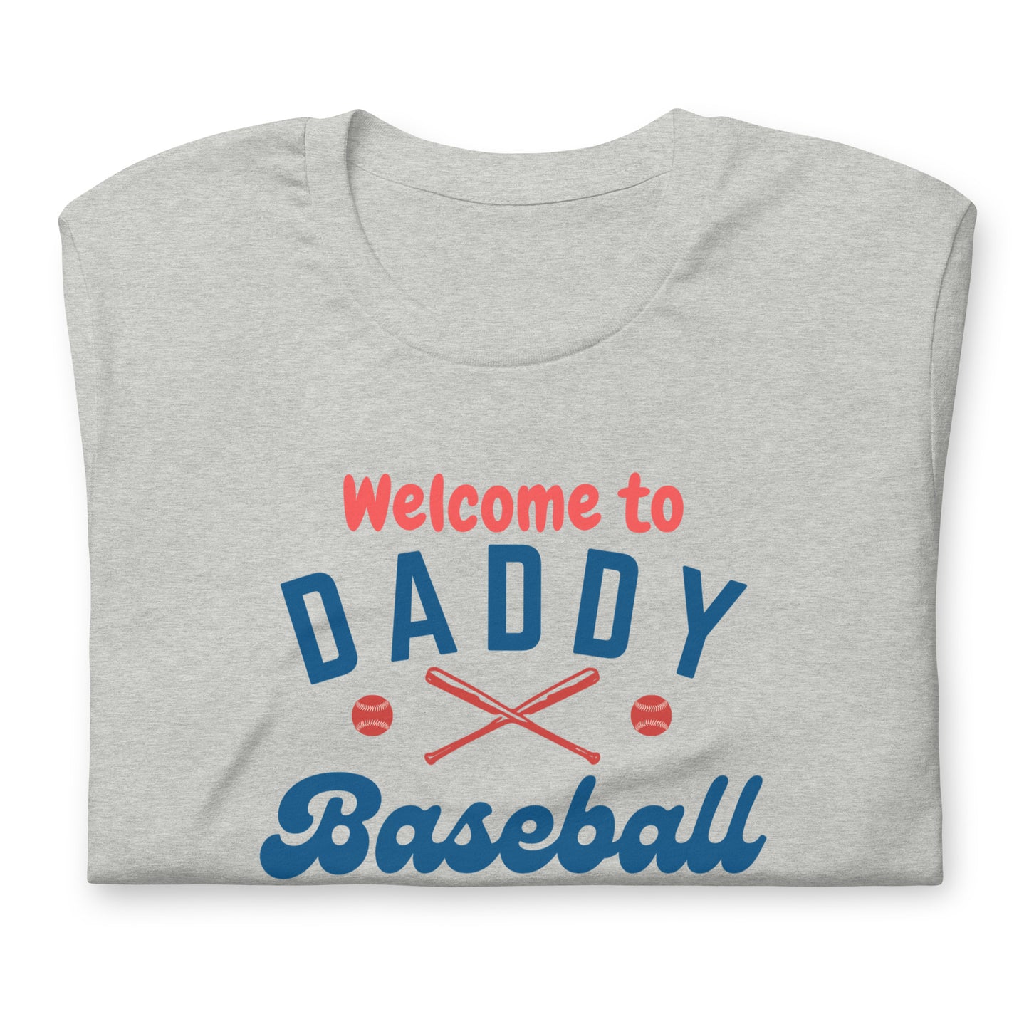 Welcome To Daddy Ball T-Shirt