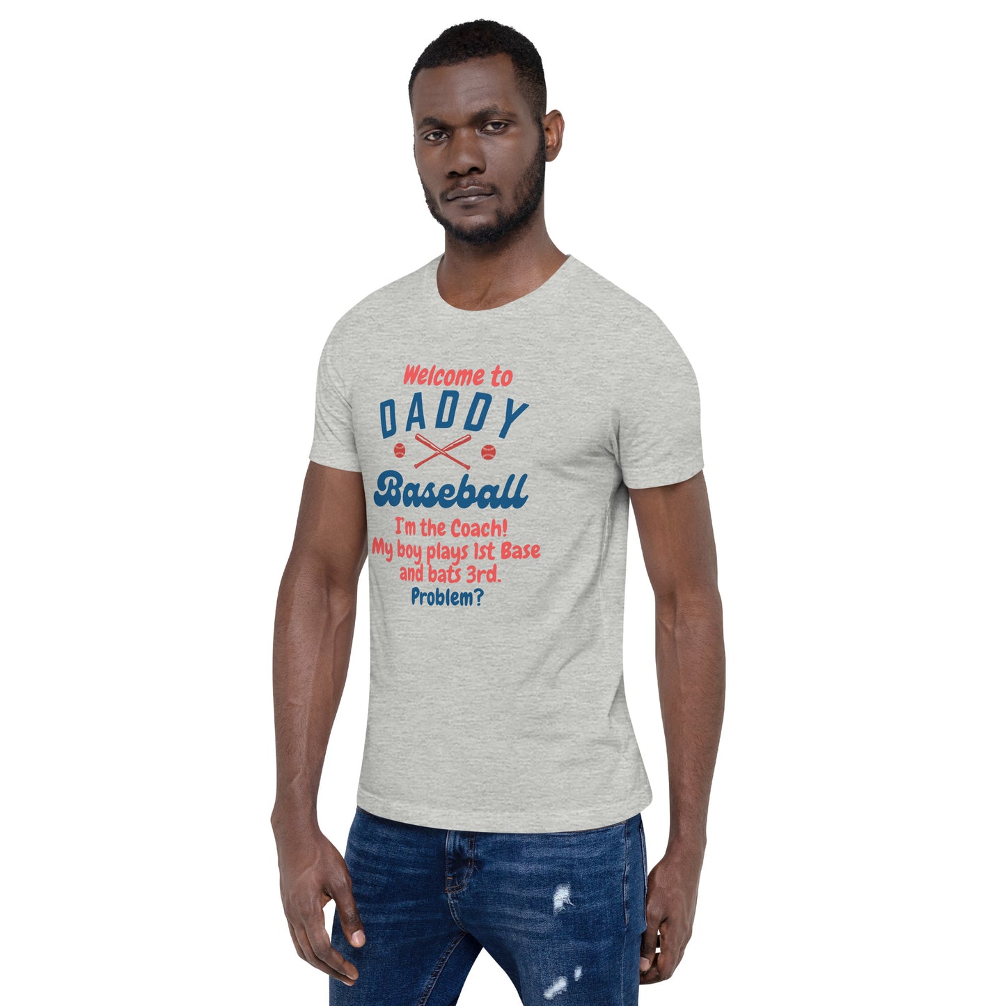 Welcome To Daddy Ball T-Shirt