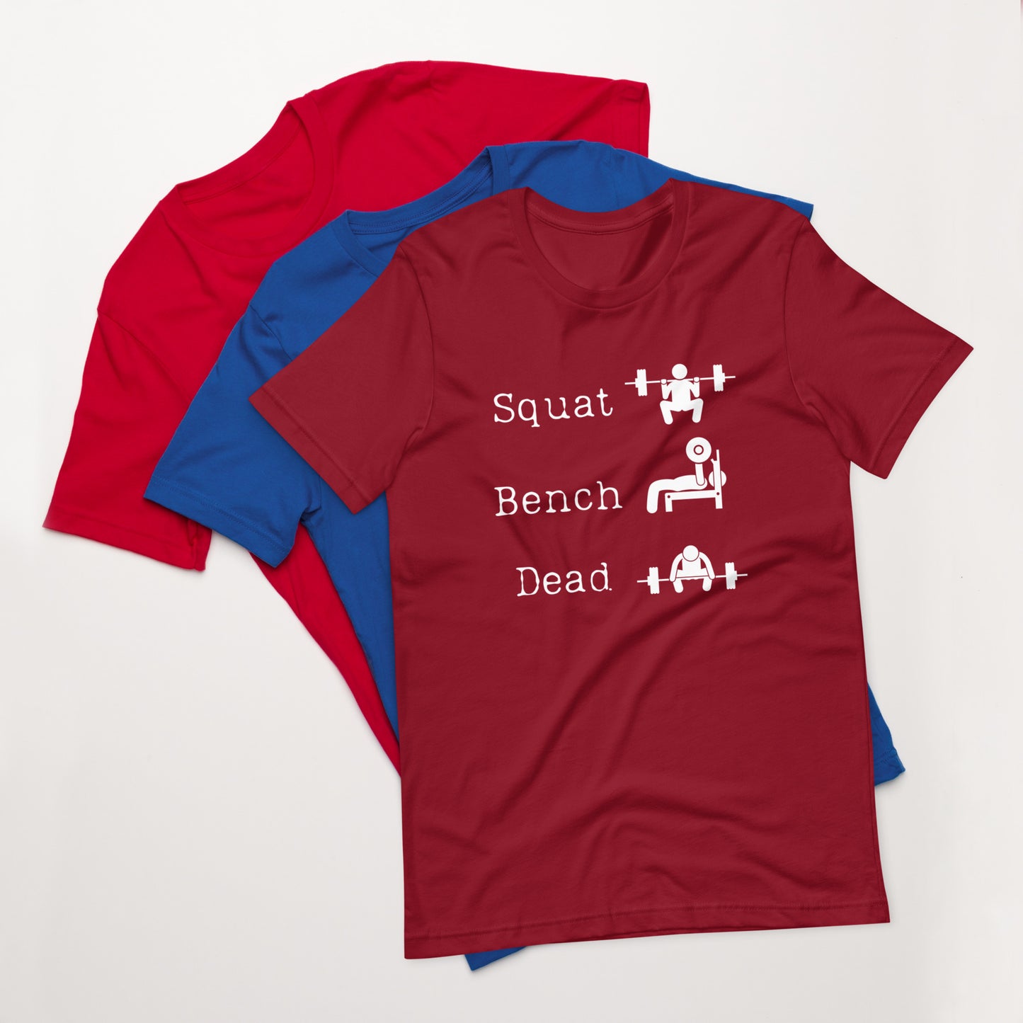 Squat Bench Deadlift T-Shirt