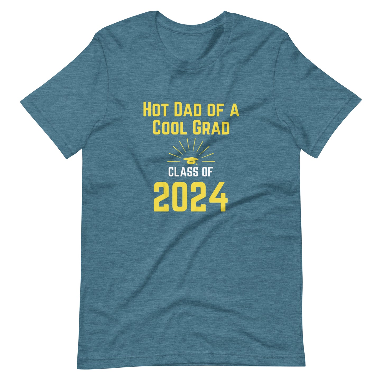 Hot Dad Of A Cool Grad T-Shirt