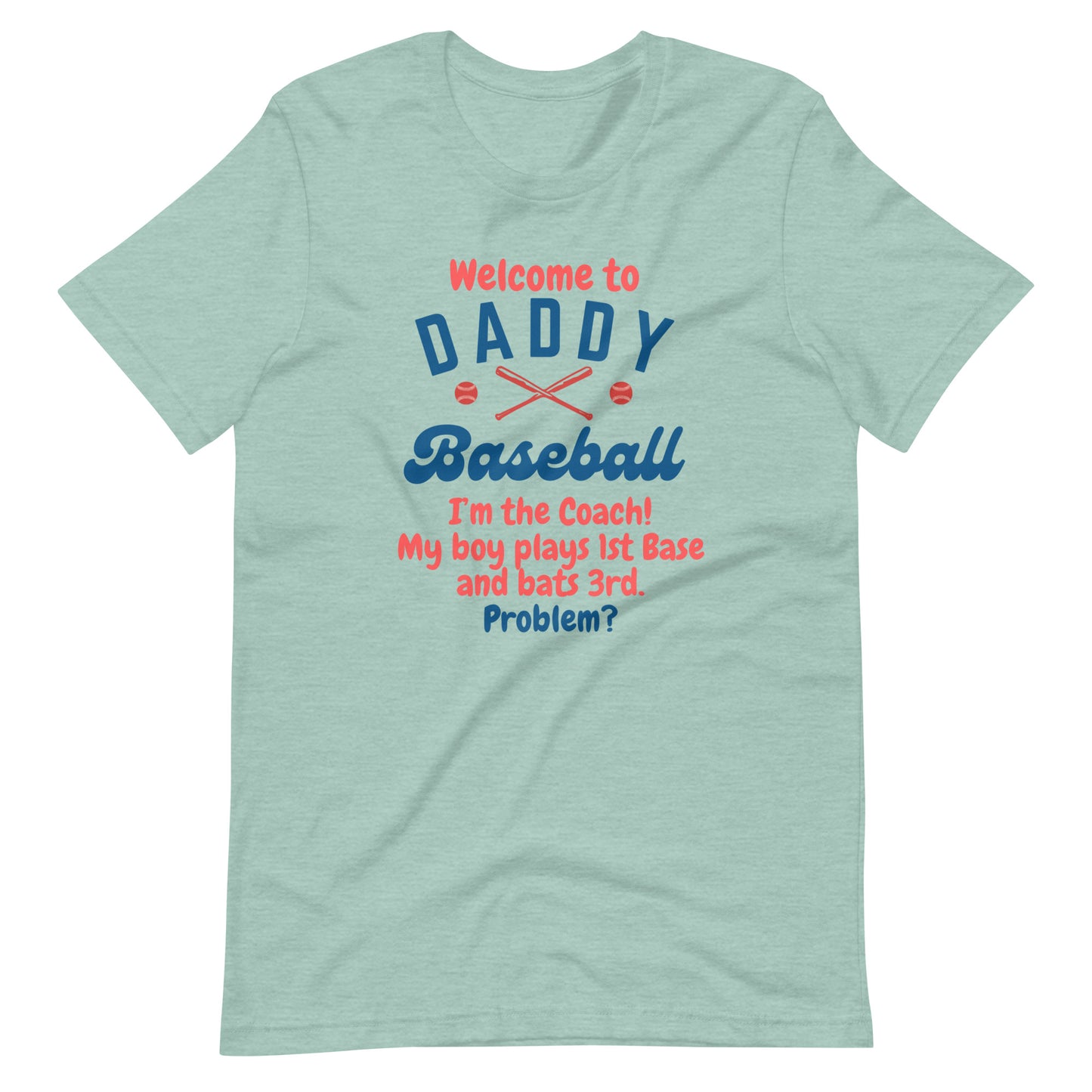 Welcome To Daddy Ball T-Shirt