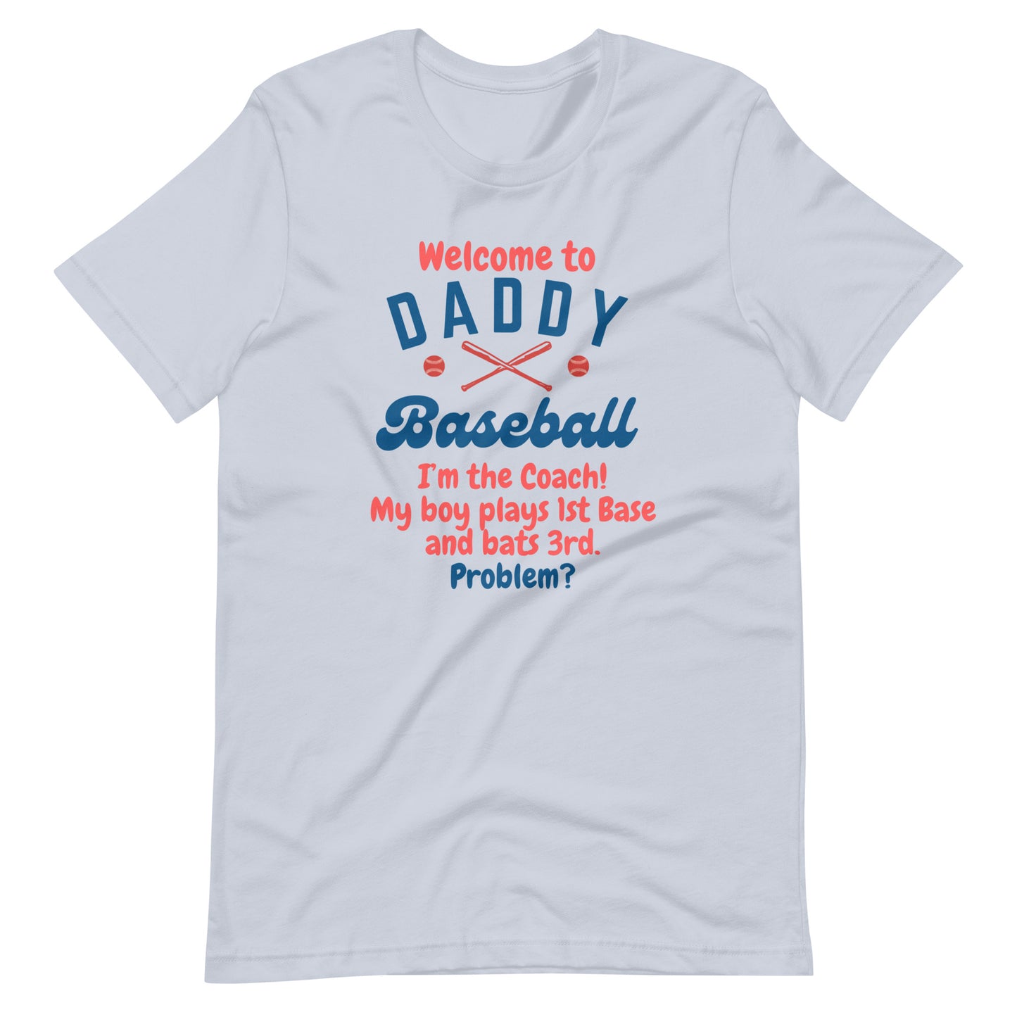 Welcome To Daddy Ball T-Shirt