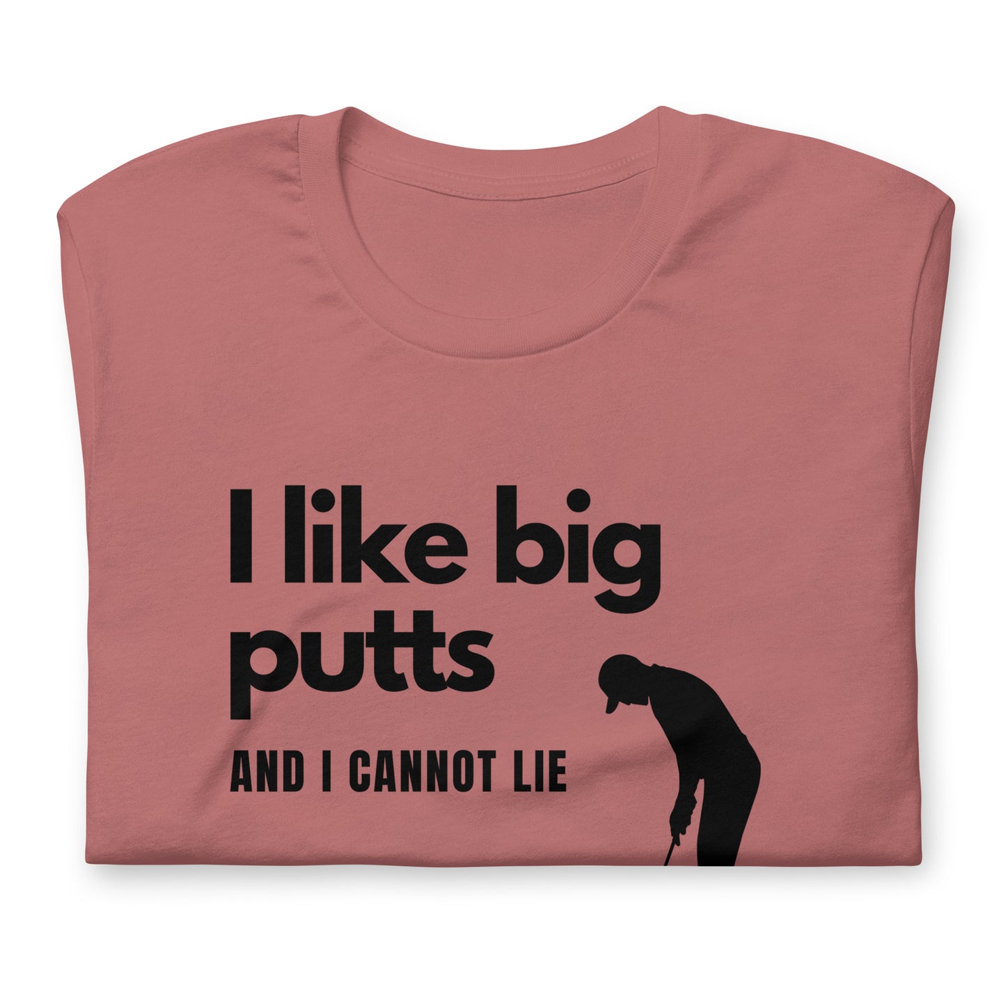 I Like Big Putts T-Shirt