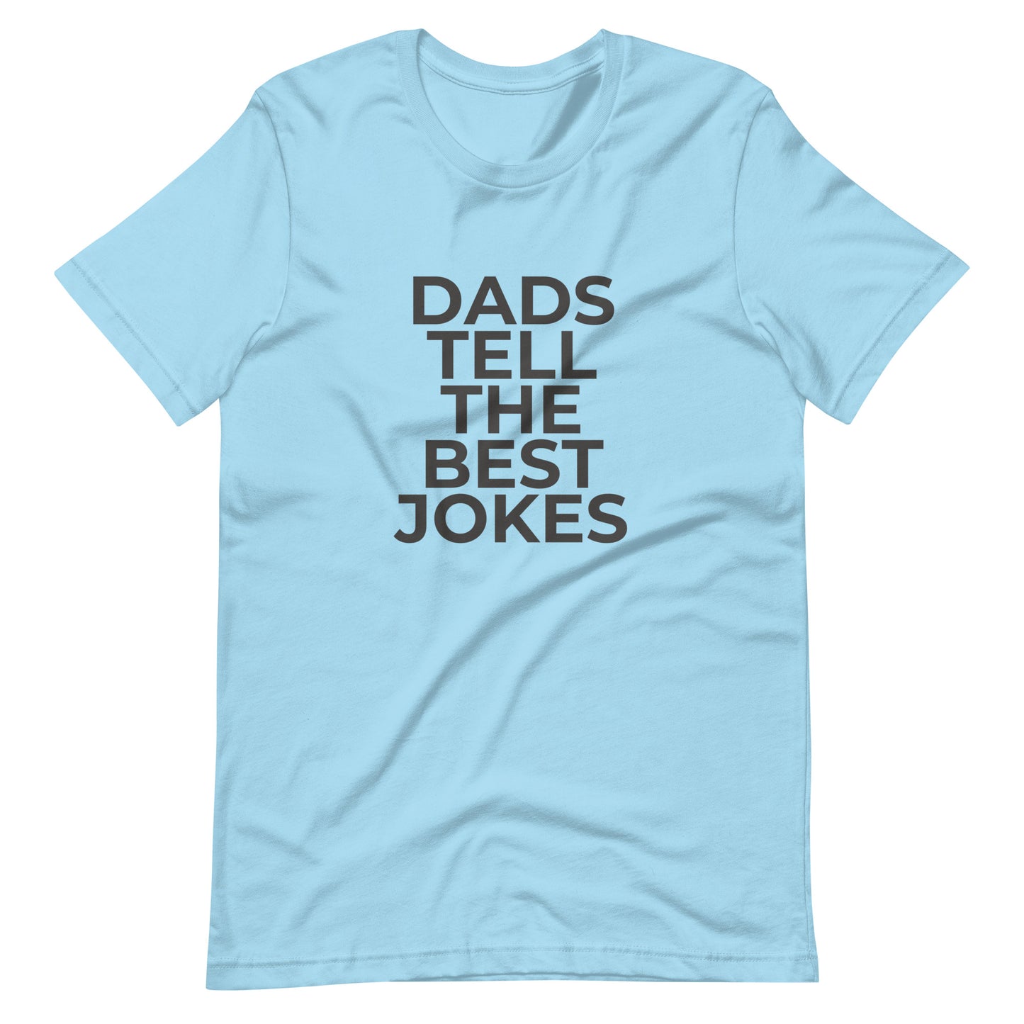 Dads Tell The Best Jokes T-Shirt