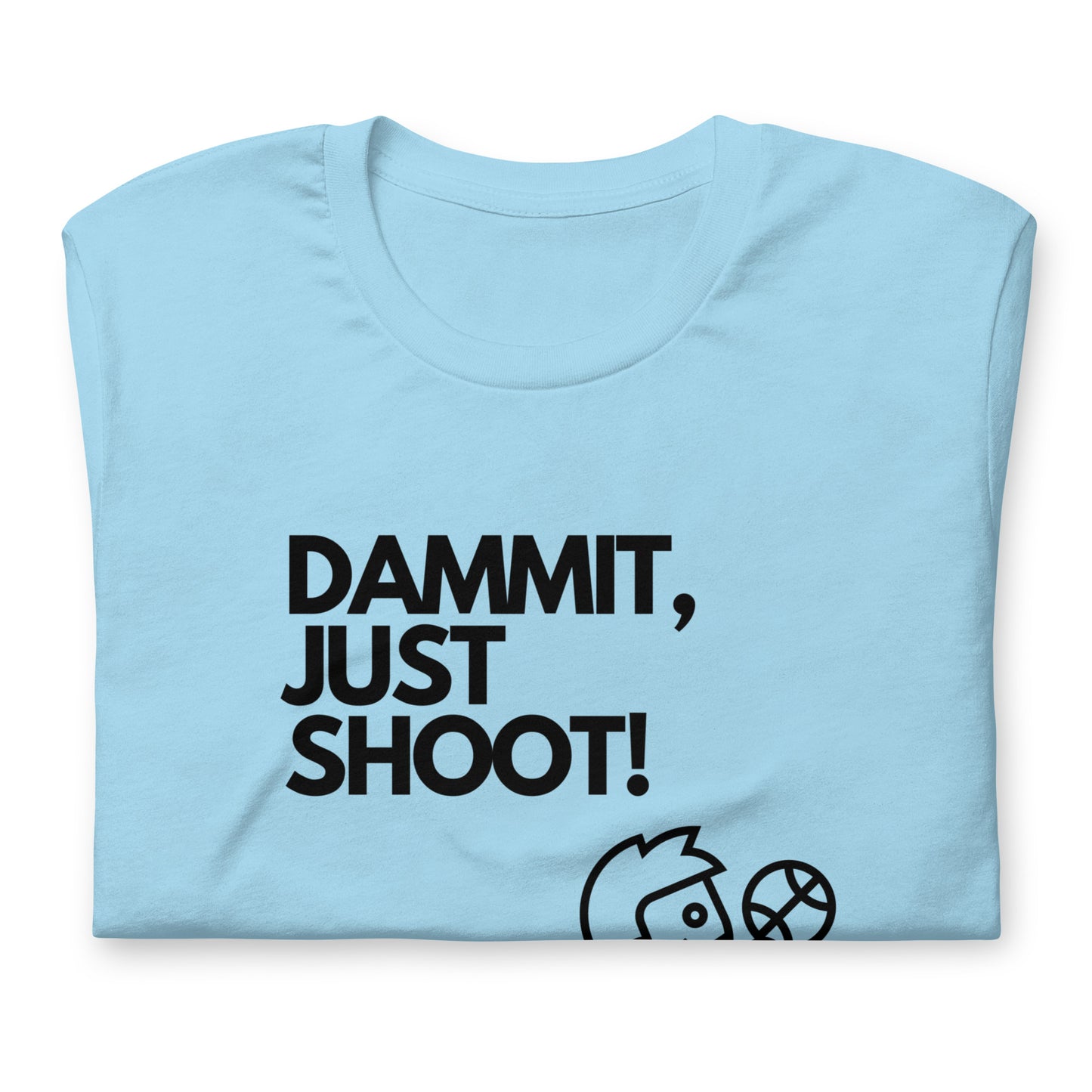 Damn It Just Shoot T-Shirt