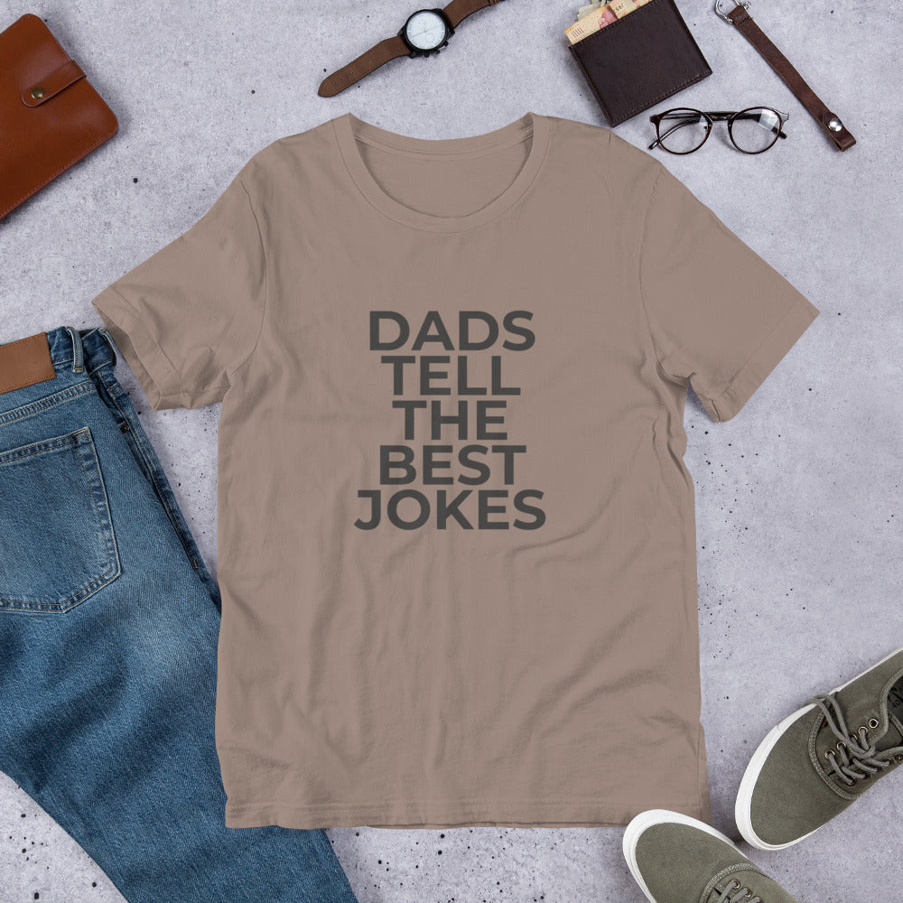 Dads Tell The Best Jokes T-Shirt