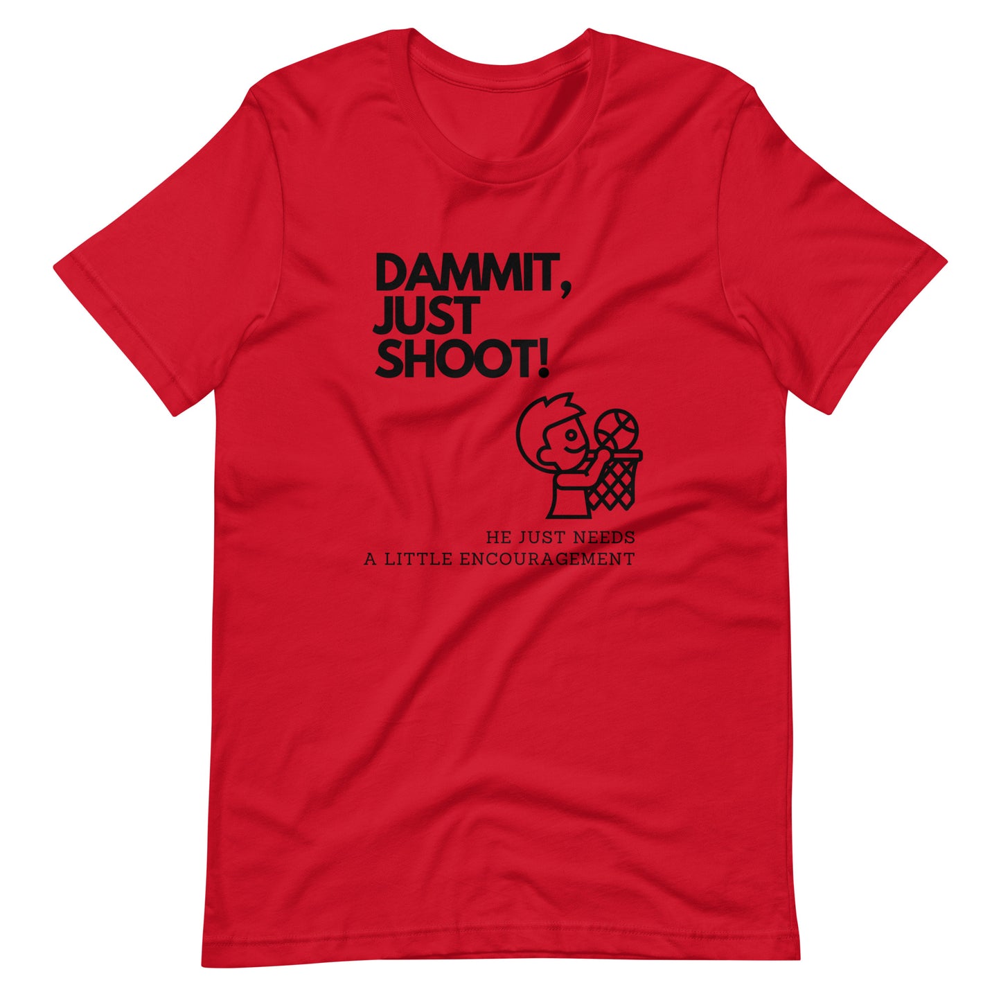 Damn It Just Shoot T-Shirt