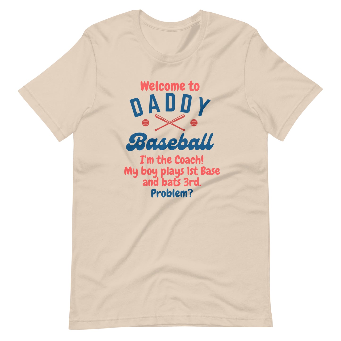 Welcome To Daddy Ball T-Shirt