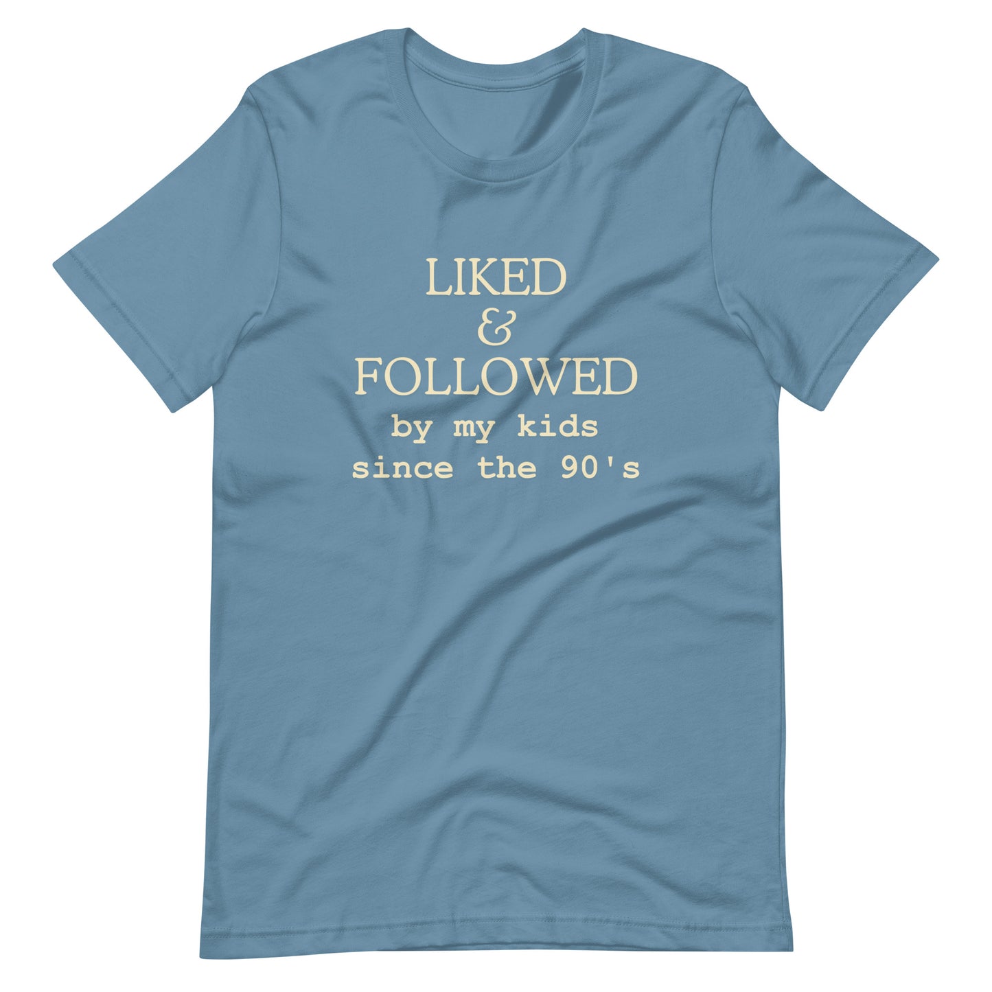 Liked And Followed T-Shirt