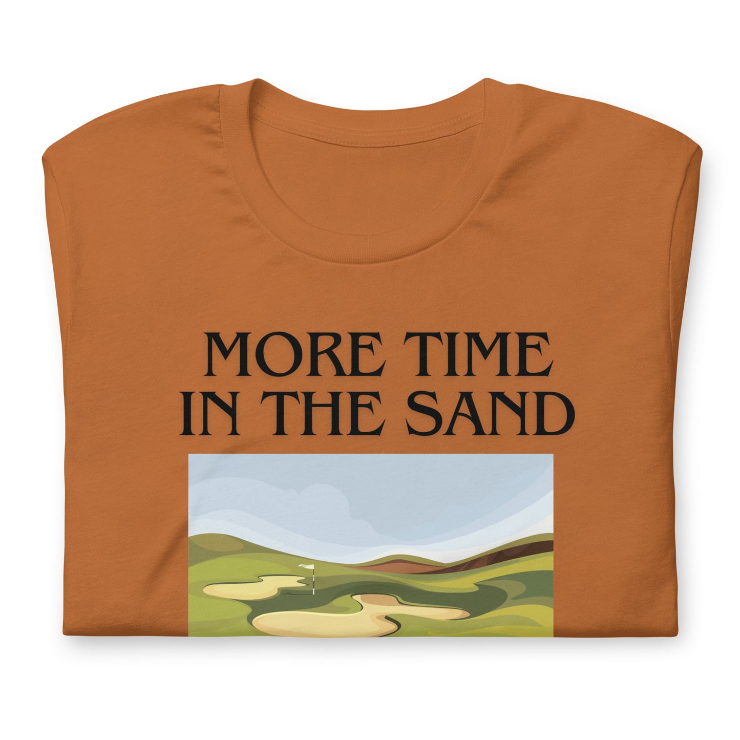 More Time In The Sand Than Hoff T-Shirt