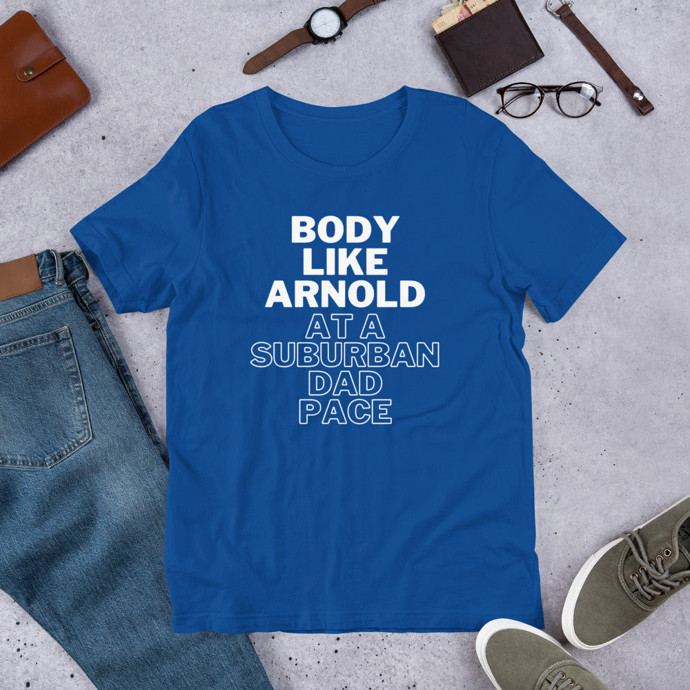 Body Like Arnold T-Shirt