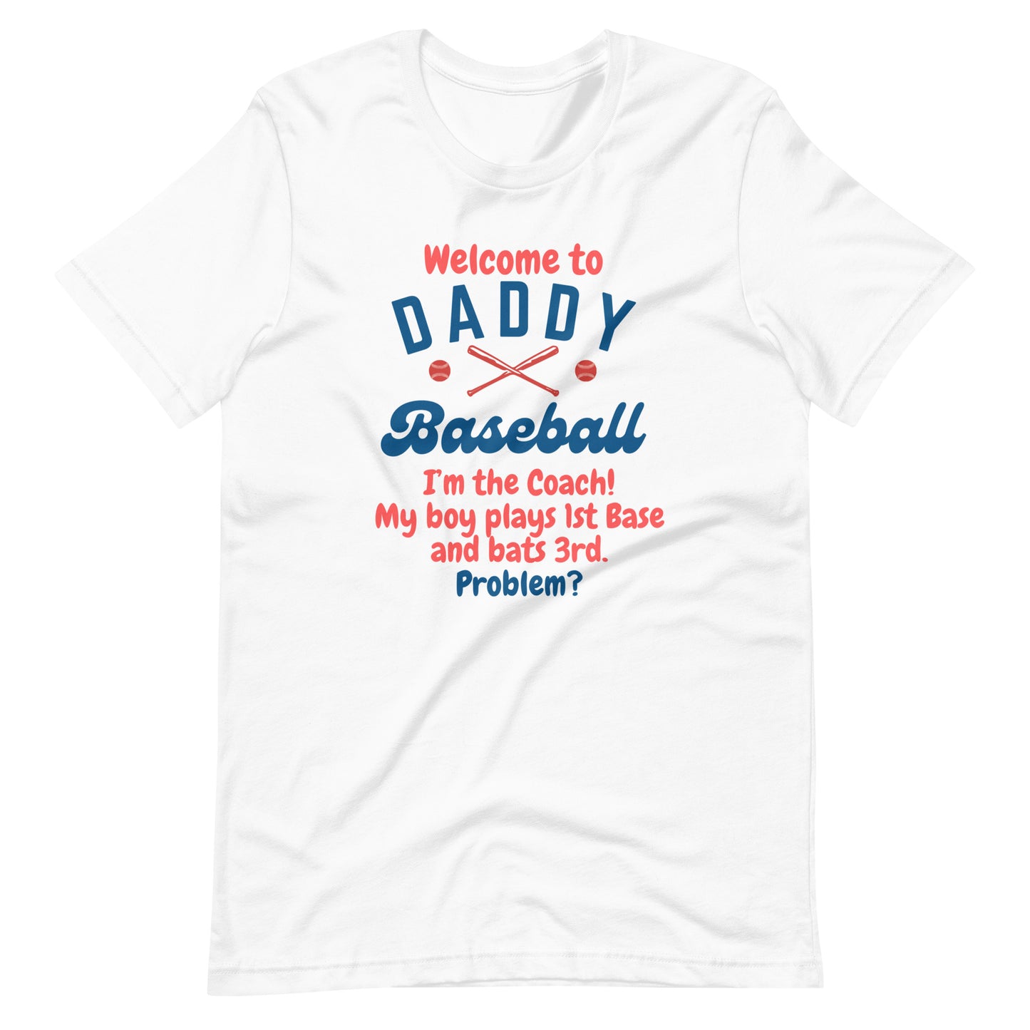 Welcome To Daddy Ball T-Shirt