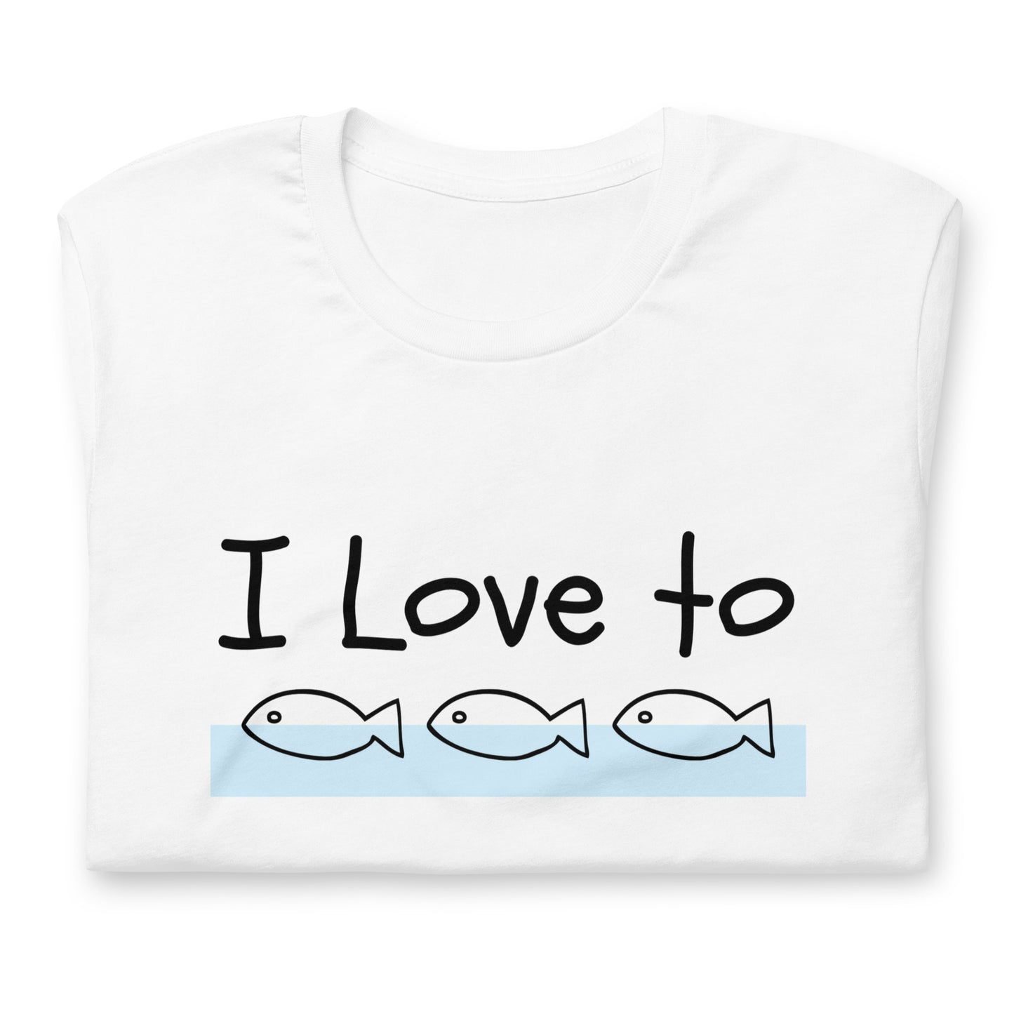 I Love to Fish T-Shirt