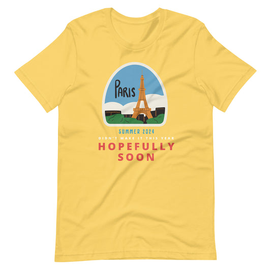 Paris Hopefully Soon T-Shirt